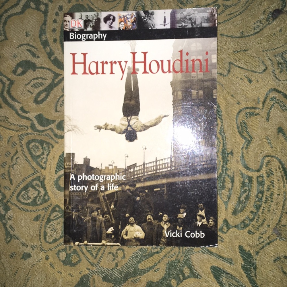 Harry Houdini-  A photographic story of life